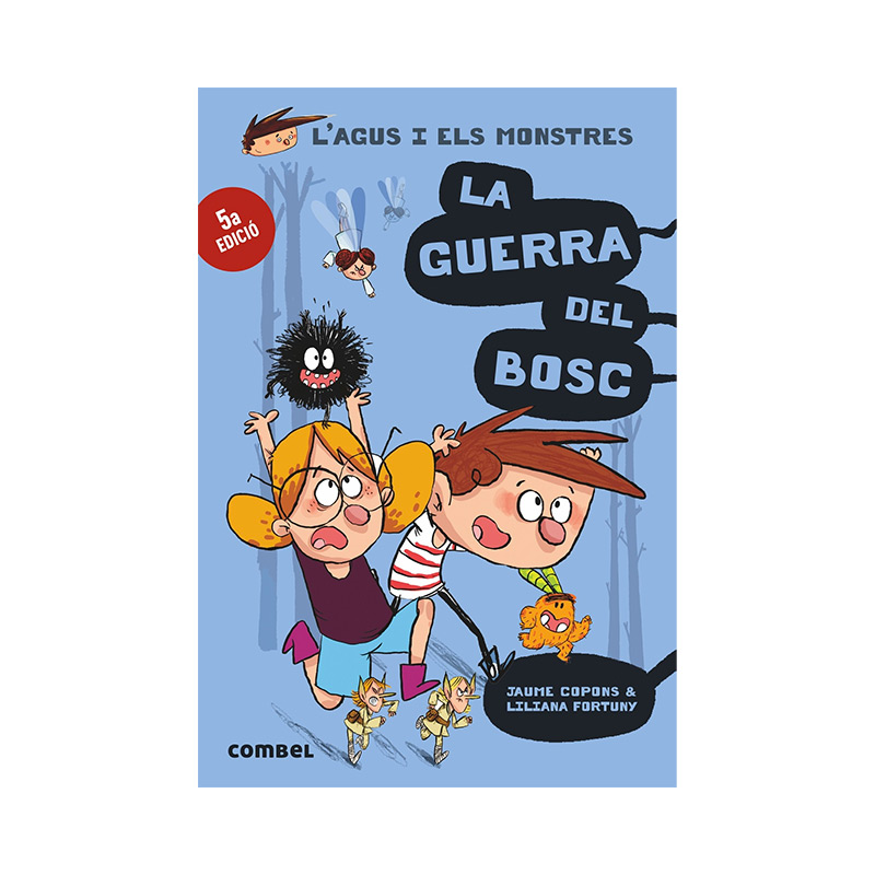 L'Agus i els Monstres 4: La Guerra del Bosc