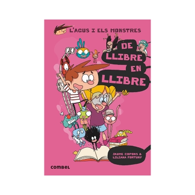L'Agus i els Monstres 6: De Llibre en Llibre L'Agus i els Monstres 6: De Llibre en Llibre