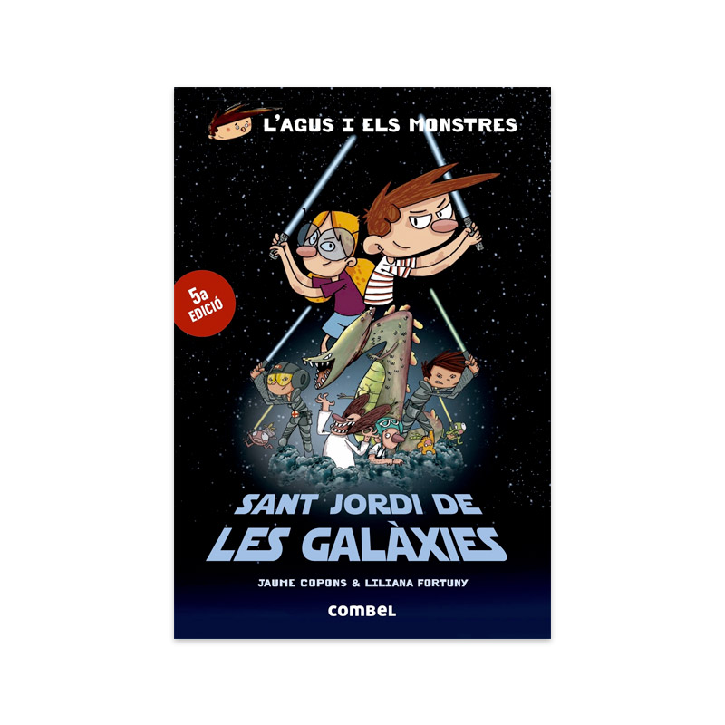 L'Agus i els Monstres: Sant Jordi de les Galàxies