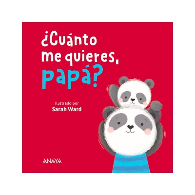 ¿Cuánto me quieres, papá? ¿Cuánto me quieres, papá?