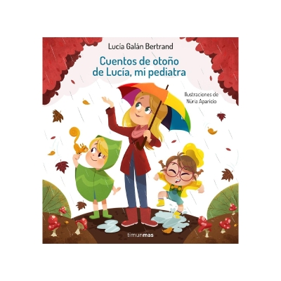 Cuentos de otoño de Lucía, mi pediatra Cuentos de otoño de Lucía, mi pediatra