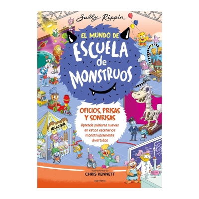 El Mundo de Escuela de Monstruos. Oficios, prisas y sonrisas El Mundo de Escuela de Monstruos. Oficios, prisas y sonrisas