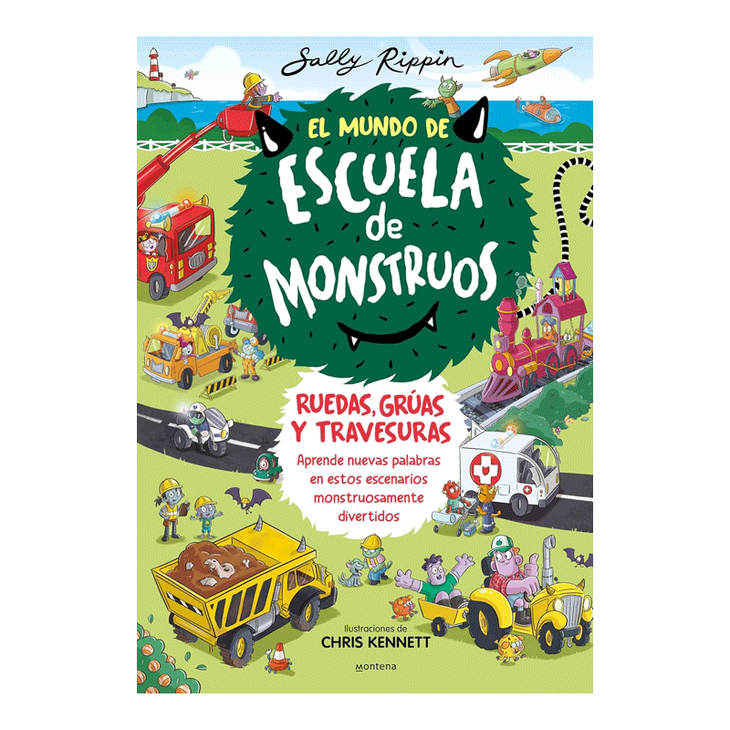 El Mundo de Escuela de Monstruos. Ruedas, grúas y travesuras