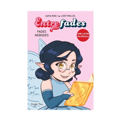 Entre Fades 1: Fades nebodes Entre Fades 1: Fades nebodes