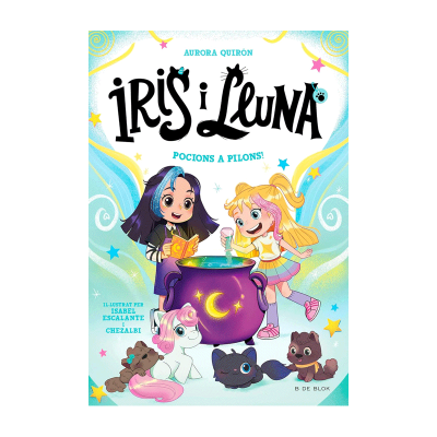 Iris i Lluna 2: Pocions a pilons! Iris i Lluna 2: Pocions a pilons!