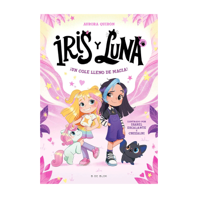 Iris y Luna 1 ¡Un cole lleno de magia! Iris y Luna 1 ¡Un cole lleno de magia!
