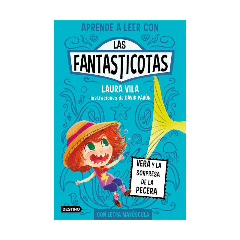 Las Fantasticotas 1: Vera y la Sorpresa de la Pecera