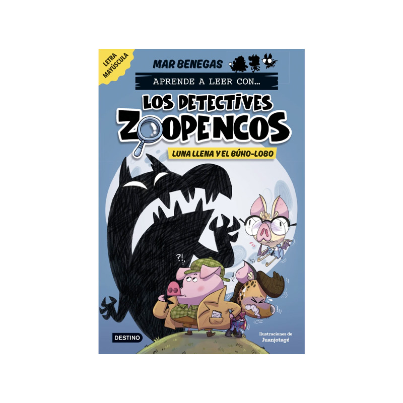 Los Detectives Zoopencos 3: Luna llena y el búho-lobo