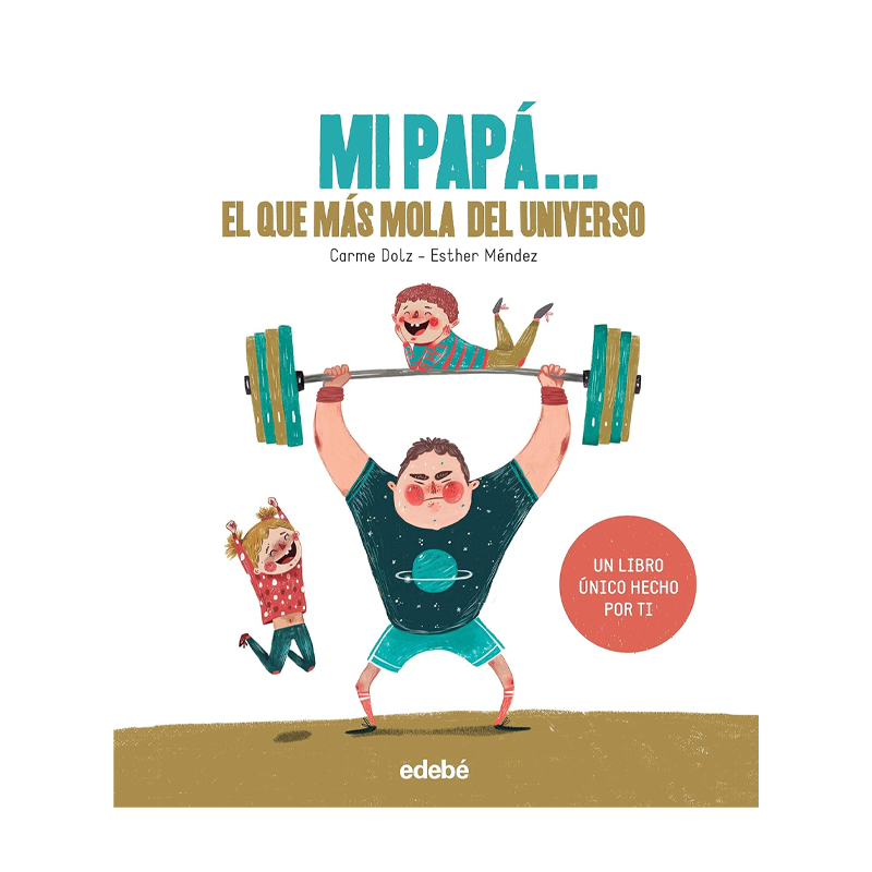 Mi papá... el que más mola del universo