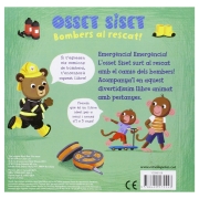 Osset Siset: Bombers al rescat!