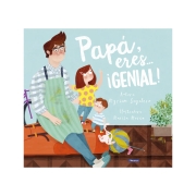 Papá, eres ¡genial!