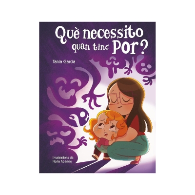 Què necessito quan tinc por? Què necessito quan tinc por?