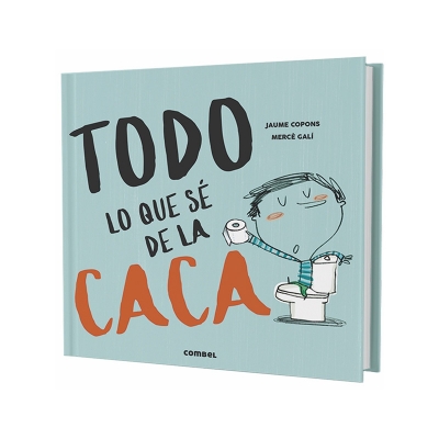 Todo lo que sé de la Caca Todo lo que sé de la Caca