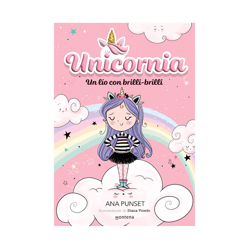 Unicornia 1 Un lío con brilli-brilli